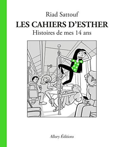 Cahiers d'Esther (5) : Histoires de mes 14 ans (Les)