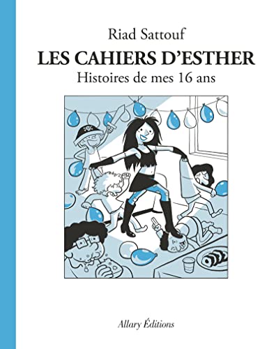 Cahiers d'Esther (7) : Histoires de mes 16 ans (Les)